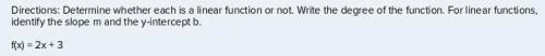 Directions: Determine whether each is a linear function or not. Write the degree of the function. F