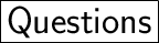 {\huge{\boxed{\sf{\green{Questions}}}}}