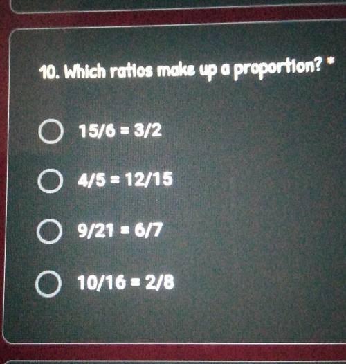 Which ratios make up a proportion