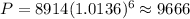 P=8914(1.0136)^{6}\approx9666