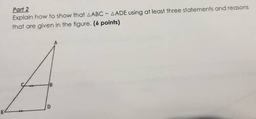 Explain how to show that abc = ade using at least three statements