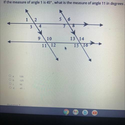 If the measure of angle 1 is 45°, what is the measure of angle 11 in degrees.