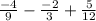 \frac{ - 4}{9}  -  \frac{ - 2}{3}  +  \frac{5}{12}