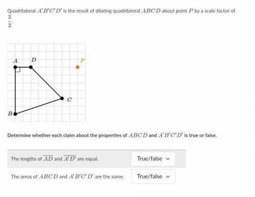 Quadrilateral ABCD is the result of dilating quadrilateral ABCD about point P by a scale factor of