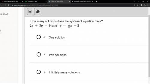 A. One solution
B. Two solutions
C. Infinitely many solutions
D. No solutions