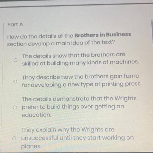How do the details of the Brothers in Business
section develop a main idea of the text?