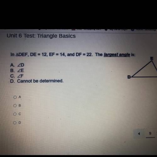 In ADEF, DE = 12, EF = 14, and DF = 22. The largest angle is:

A D
В. ДЕ
CUF
D. Cannot be determin