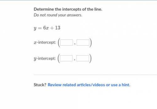 Determine the intercepts of the line.