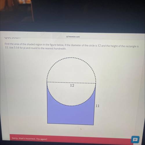 Find the area of the shaded region in the figure below, if the diameter of the circle is 12 and the