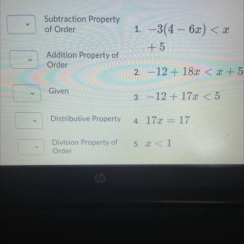 What is the reason for each step in the solution of the inequality?

-3(4 - 6x) < X + 5
Match t