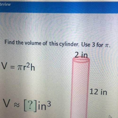 Find the volume of this cylinder. Use 3 for pi.