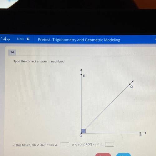 Type the correct answer in each box.

R
O
In this figure, sin angle QOP = cos <____
and cos ang