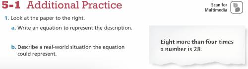 Look at the paper to the right.

a. Write an equation to represent the description. b. Describe a