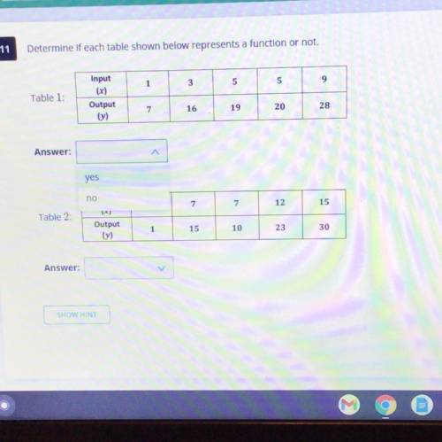 Determine if each table shown below represents a function or not.

Table 1 yes or no 
Table 2yes o