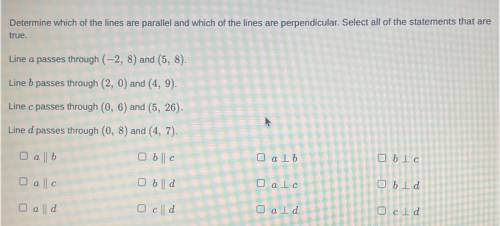 Determine which of the lines are parallel and which of the lines are perpendicular. Select all of t