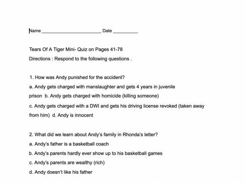 Tears Of A Tiger Mini- Quiz on Pages 41-78 
Directions : Respond to the following questions .