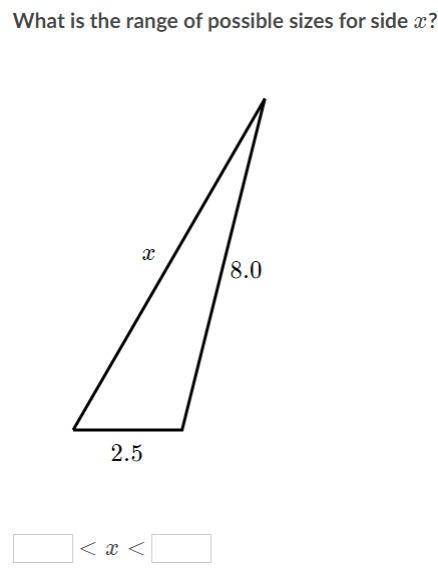 What is the range of possible sizes for side x?