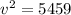 v {}^{2}  = 5459