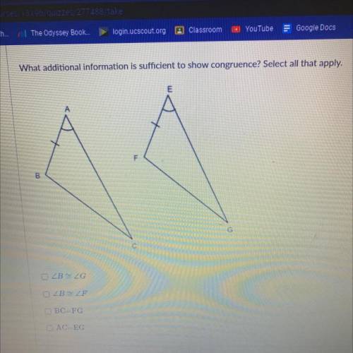 What additional info is sufficient to show congruence? Select all that apply.