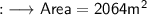 \\ \sf{:}\longrightarrow Area=2064m^2