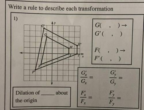 LAST ATTEMPT MARKING AS BRAINLIEST!! ( write a rule to describe each transformation)