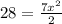 28=\frac{7x^2}{2}