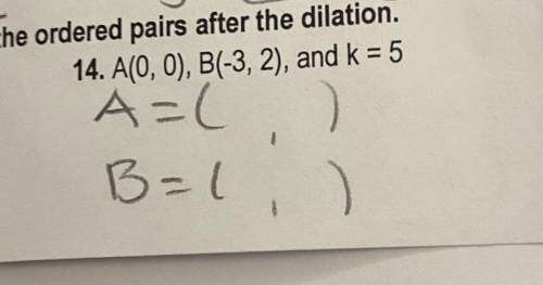 LAST ATTEMPT IM MARKING AS BRAINLIEST!! ( use the scale factor to write the ordered pairs after the