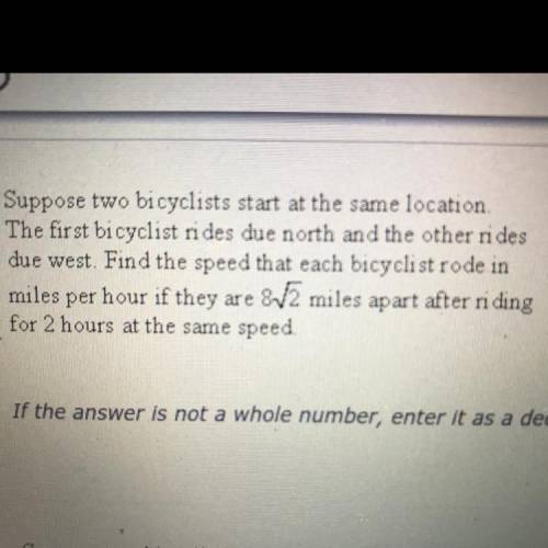 Suppose two bicyclists start at the same location.

The first bicyclist rides due north and the ot