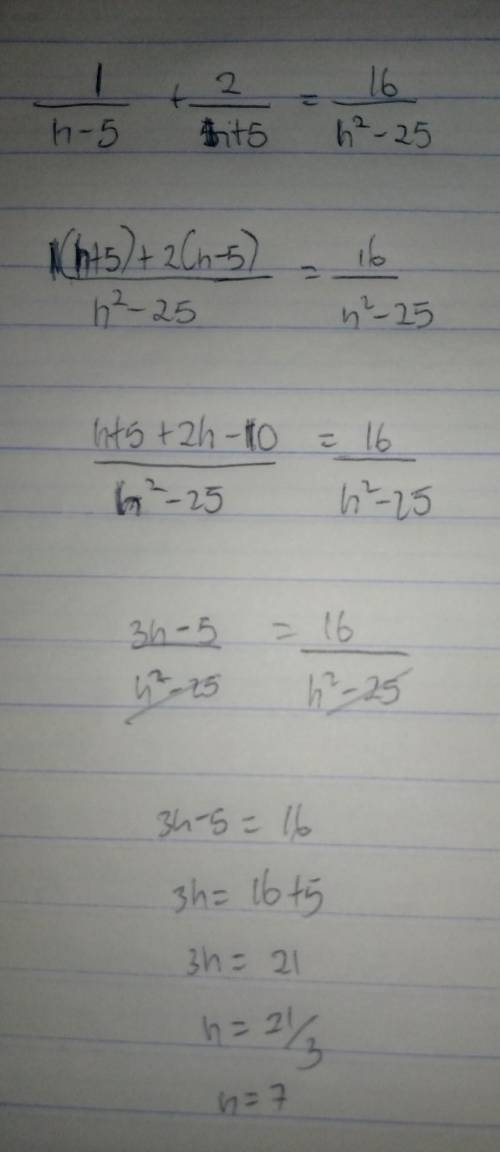 What is the solution to the equation 1/h-5 plus 2/h+5 equals 16/h2- 25