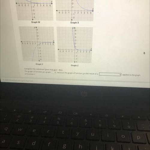 Select the correct answer from each drop-down menu.
 

Each graph shows the result of a transformat