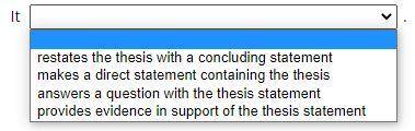 How does the second paragraph develop the author’s thesis?
It ________________