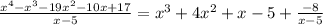 \frac{x^4-x^3-19x^2-10x+17}{x-5}=x^3+4x^2+x-5+\frac{-8}{x-5}