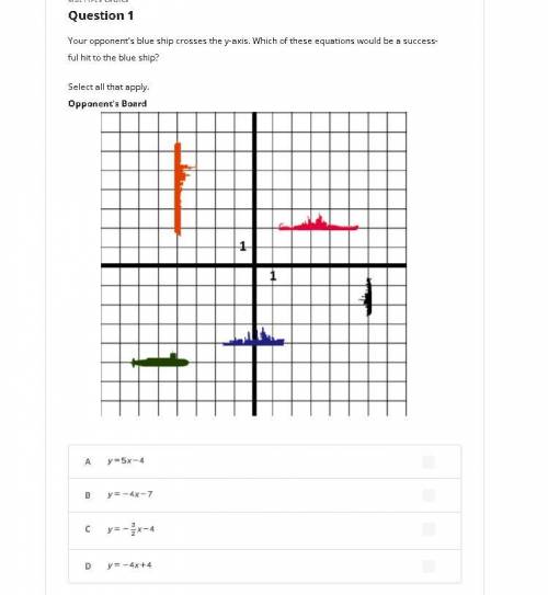 Your opponent's blue ship crosses the y-axis. Which of these equations would be a successful hit to