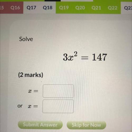 Solve
3x^2= 147
x=
X=