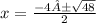 x=\frac{-4±\sqrt{48} }{2}