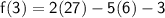 \sf \: f(3) = 2(27) - 5(6) - 3