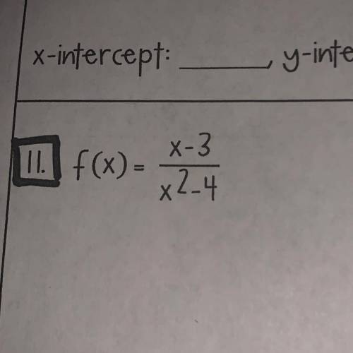 I need help asap
F(x)=
X-3
X-3
x2-4