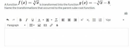 I need help ASAP. :)

A function f(x)=\root(3)(x) is transformed into the function g(x)=2\root(3)(