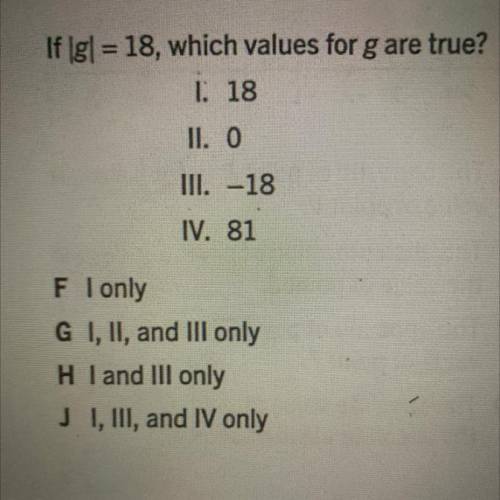 If [g] = 18, which values for g are true?