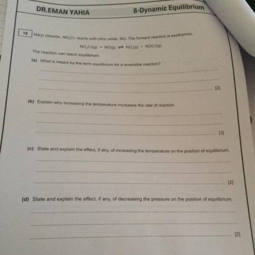 (a) What is meant by the term equilibrium for a reversible reaction?