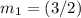 m_{1} = (3/2)