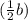 (\frac{1}{2} b)