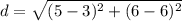 \displaystyle d = \sqrt{(5 - 3)^2 + (6 - 6)^2}