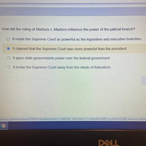 How did the ruling of Marbury v. Madison influence the power of the judicial branch?

A. It made t