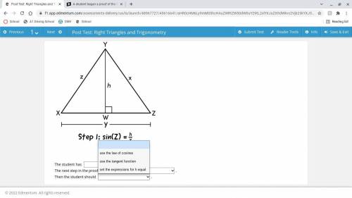 Please Help!

A student began a proof of the law of sines using triangle XYZ. His work is shown.
