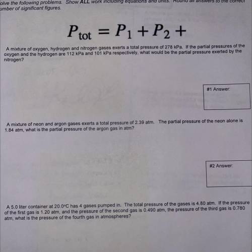 A mixture of oxygen, hydrogen and nitrogen gases exerts a total pressure of 278 kPa. If the partial