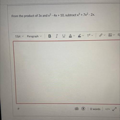 Find the product of 3x and x^2-4x+10 subtract x^3+7x^2-2x