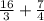 \frac{16}{3} + \frac{7}{4}