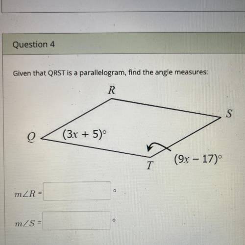 Given that QRST is a parallelogram, find the angle measures: