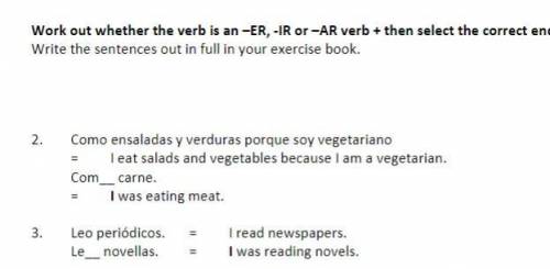 Work out whether the verb is an –ER, -IR or –AR verb + then select the correct ending.